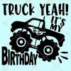 Truck yeah its my birthday svg