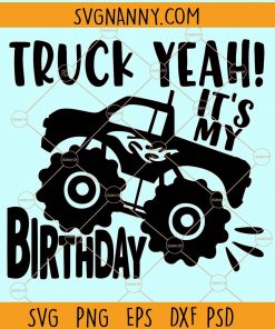 Truck yeah its my birthday svg