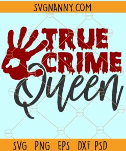 True crime queen svg