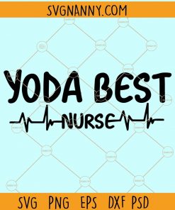 Yoda best nurse svg