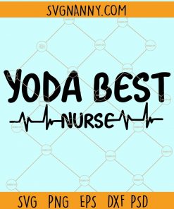 Yoda best nurse svg