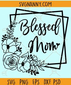 Blessed mom svg