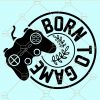 Born to game svg