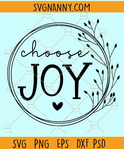 Choose joy svg