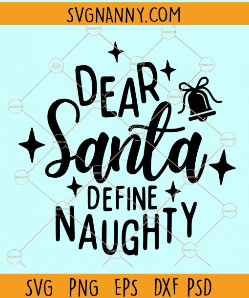 Dear santa define naughty svg