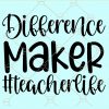 Difference maker teacher svg
