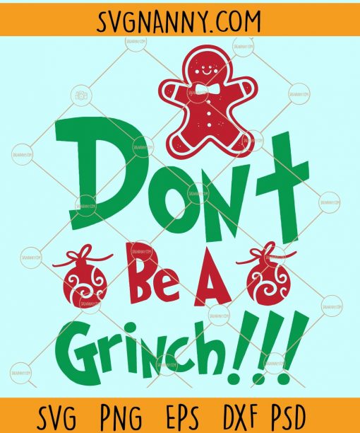 Don't be a grinch svg