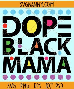 Dope black mama svg