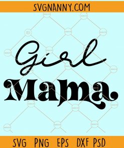 Girl mama svg