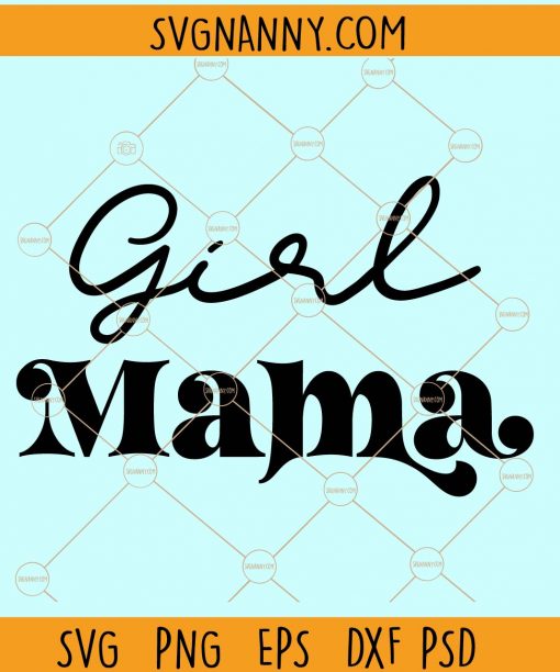 Girl mama svg