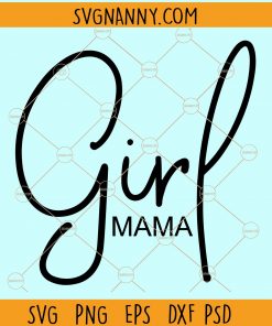 Girl mama svg