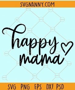 Happy mama svg