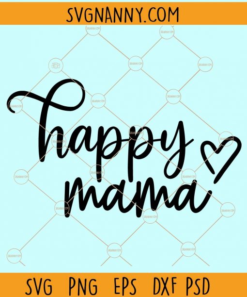 Happy mama svg