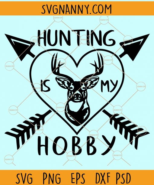 Hunting is my hobby svg