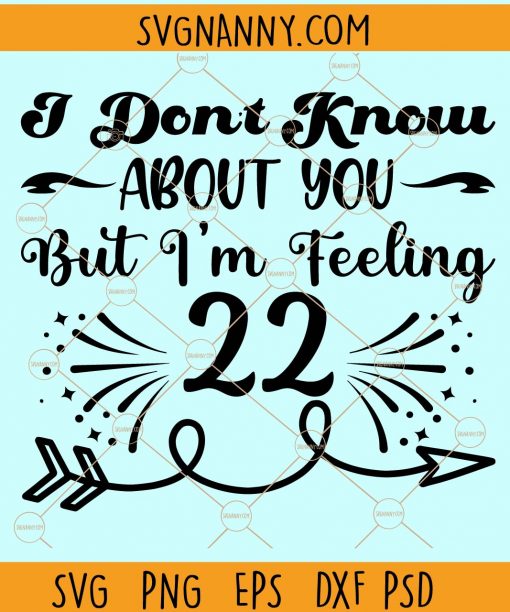 I dont know about you but i'm feeling 22 svg