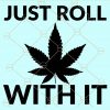 Just roll with it svg