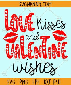 Love kisses and valentine wishes svg