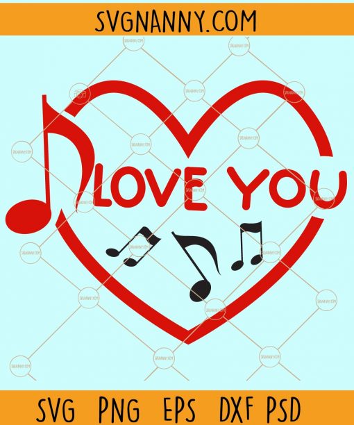 Love you music notes svg