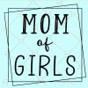 Mom of girls svg