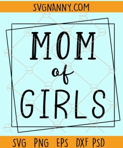 Mom of girls svg