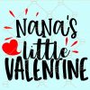 Nana's little valentine svg
