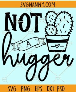 Not a hugger svg