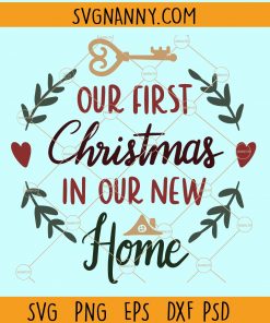 Our first christmas in our new home svg