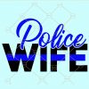 Police wife svg