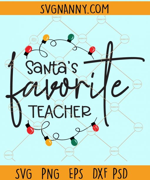 Santa's favorite teacher svg