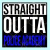 Straight outta police academy svg