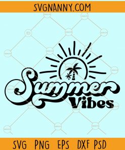 Summer vibes svg