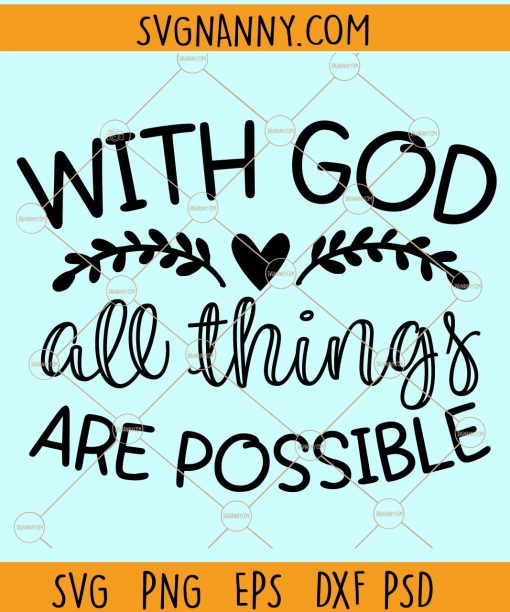 With God all things are possible svg