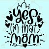 Yes I'm that mom svg