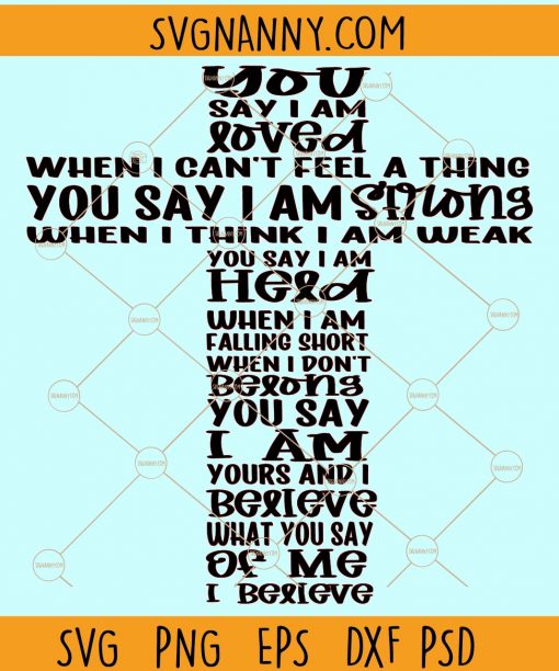 You say I Am loved cross svg