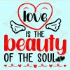 Love is the beauty of the soul svg