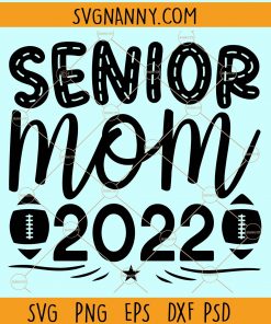 Senior mom 2022 svg