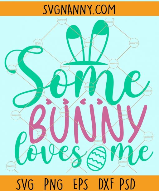 Some bunny loves me svg