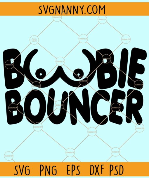 Boobie bouncer SVG