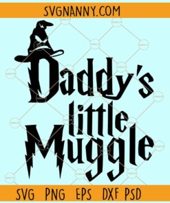 Daddy's little muggle svg