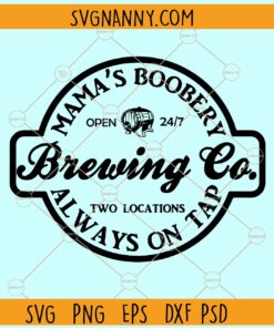 Mama's boobery brewing company SVG