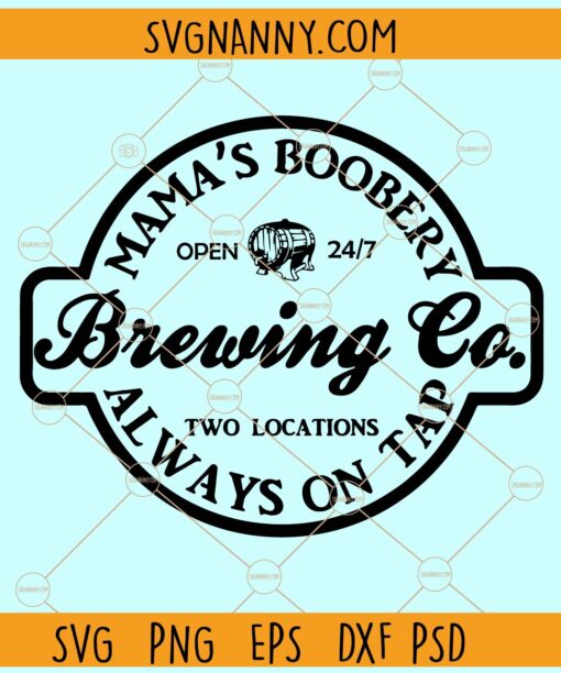 Mama's boobery brewing company SVG