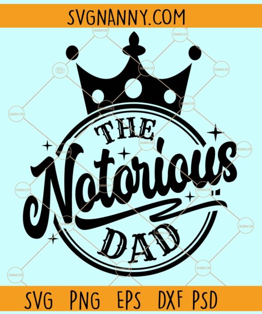 Notorious dad SVG