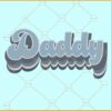 Retro daddy svg
