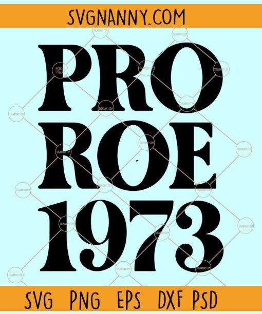 Pro Roe 1973 SVG