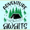 Adventure awaits camping SVG