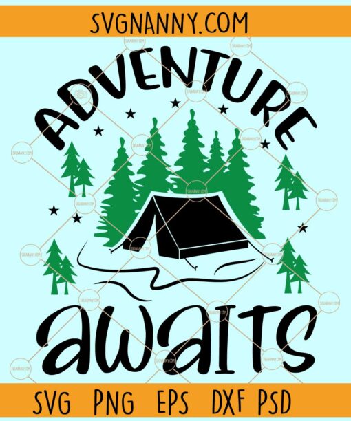 Adventure awaits camping SVG