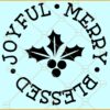Joyful merry blessed svg
