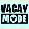 Vacay mode Disney svg