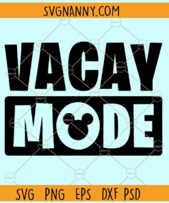 Vacay mode Disney svg