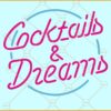 cocktails and dreams svg